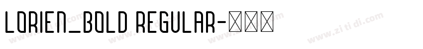 Lorien_bold Regular字体转换